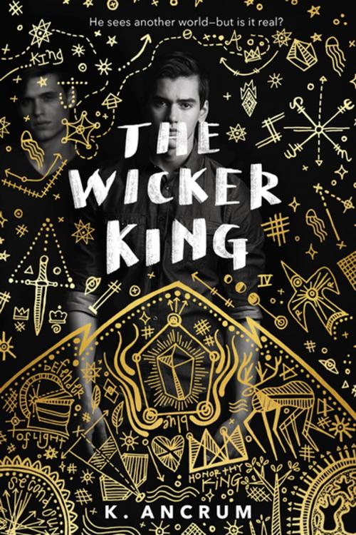 Cover of the book The Wicker King by K. Ancrum, Imprint