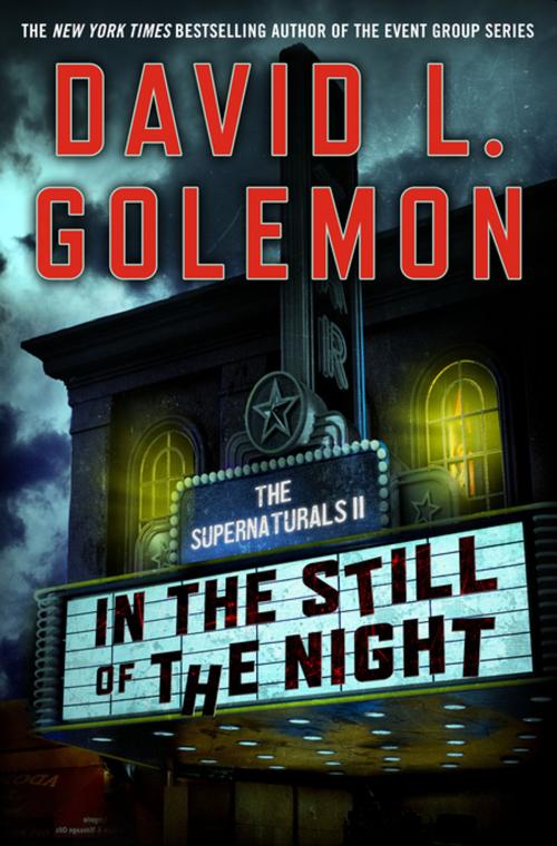 Cover of the book In the Still of the Night by David L. Golemon, St. Martin's Press