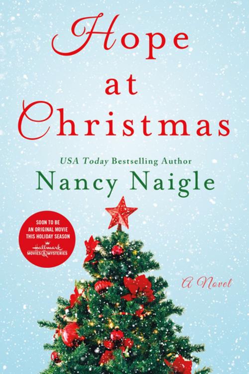 Cover of the book Hope at Christmas by Nancy Naigle, St. Martin's Press