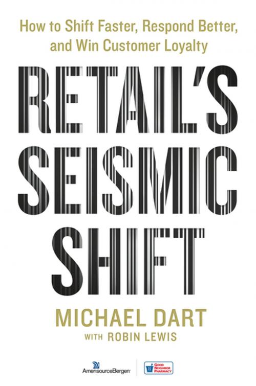 Cover of the book Retail's Seismic Shift by Michael Dart, Robin Lewis, St. Martin's Press
