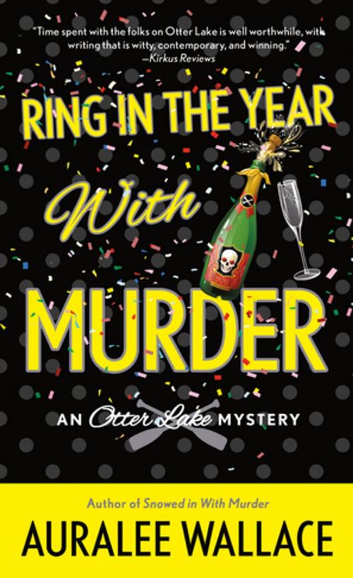 Cover of the book Ring In the Year with Murder by Auralee Wallace, St. Martin's Press