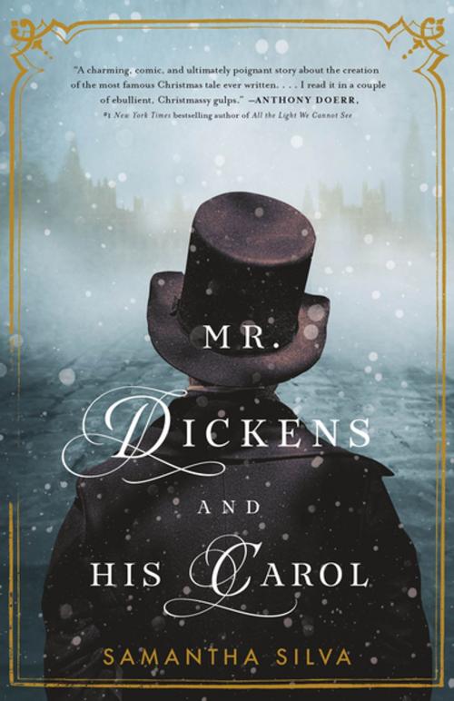 Cover of the book Mr. Dickens and His Carol by Samantha Silva, Flatiron Books