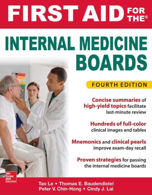 Cover of the book First Aid for the Internal Medicine Boards, Fourth Edition by Cindy Lai, Tao Le, Tom Baudendistel, Peter Chin-Hong, McGraw-Hill Education
