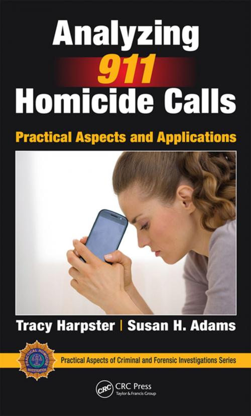 Cover of the book Analyzing 911 Homicide Calls by Tracy Harpster, Susan H. Adams, Taylor and Francis