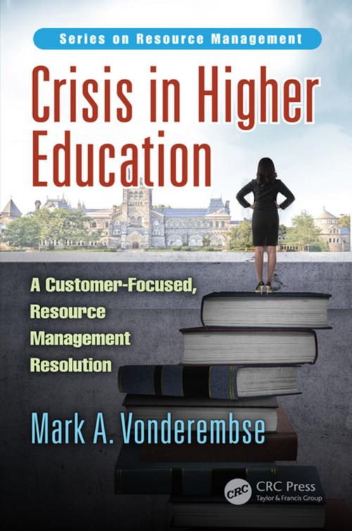 Cover of the book Crisis in Higher Education by Mark A. Vonderembse, Taylor and Francis