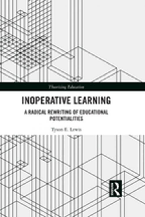 Cover of the book Inoperative Learning by Tyson E. Lewis, Taylor and Francis