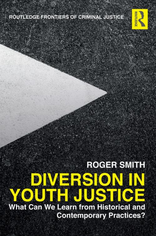Cover of the book Diversion in Youth Justice by Roger Smith, Taylor and Francis