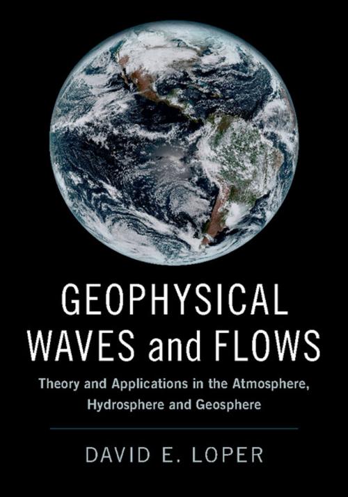 Cover of the book Geophysical Waves and Flows by David E. Loper, Cambridge University Press