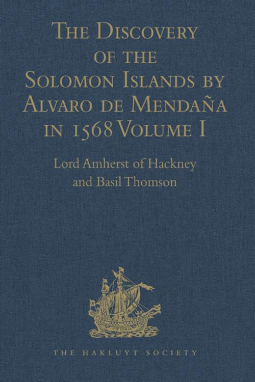 Cover of the book The Discovery of the Solomon Islands by Alvaro de Mendaña in 1568 by Basil Thomson, Lord Amherst of Hackney, Taylor and Francis