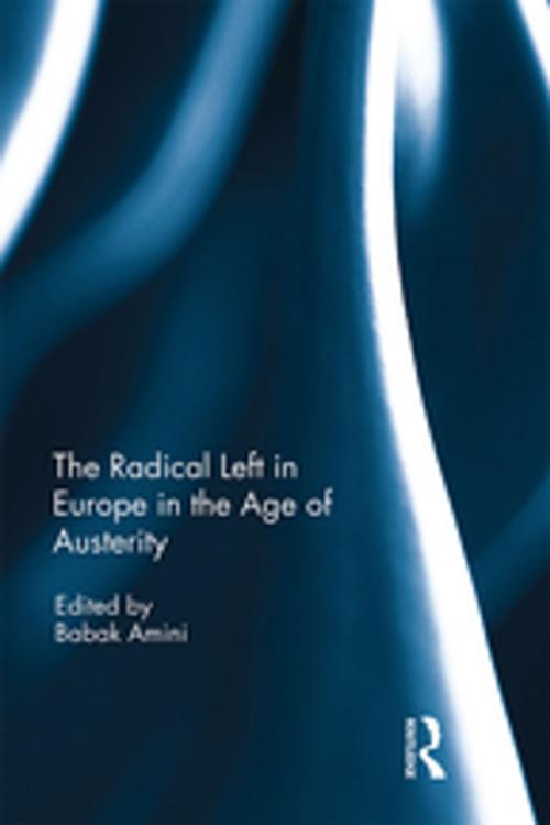 Cover of the book The Radical Left in Europe in the Age of Austerity by , Taylor and Francis