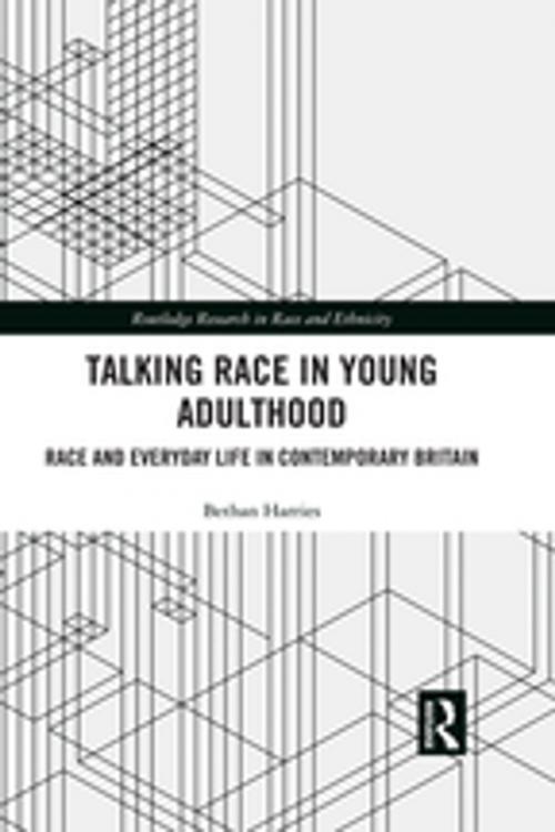 Cover of the book Talking Race in Young Adulthood by Bethan Harries, Taylor and Francis