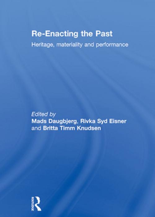 Cover of the book Re-Enacting the Past by , Taylor and Francis