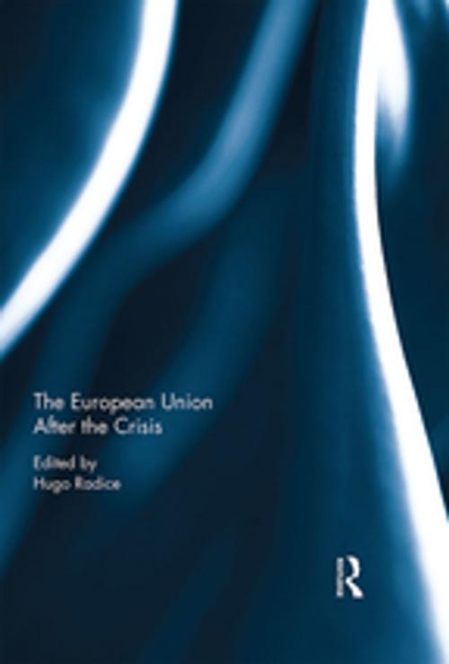 Cover of the book The European Union After the Crisis by , Taylor and Francis