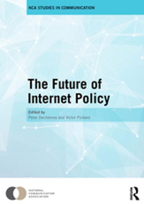 Cover of the book The Future of Internet Policy by , Taylor and Francis