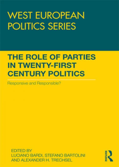 Cover of the book The Role of Parties in Twenty-First Century Politics by , Taylor and Francis
