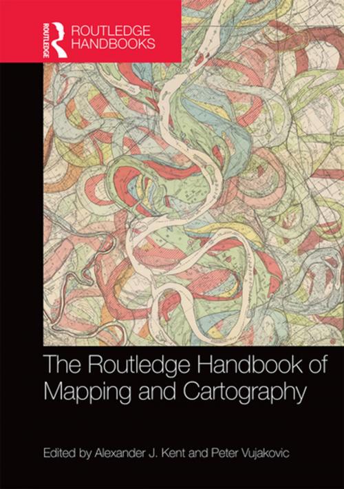 Cover of the book The Routledge Handbook of Mapping and Cartography by , Taylor and Francis