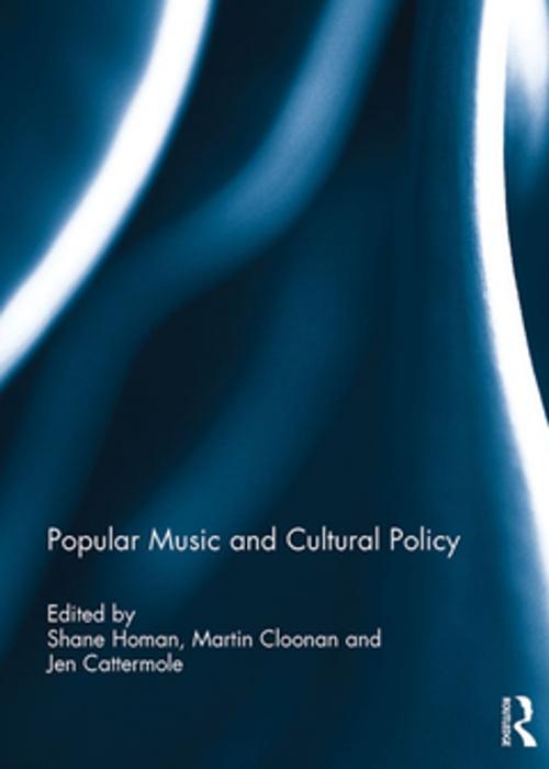 Cover of the book Popular Music and Cultural Policy by , Taylor and Francis