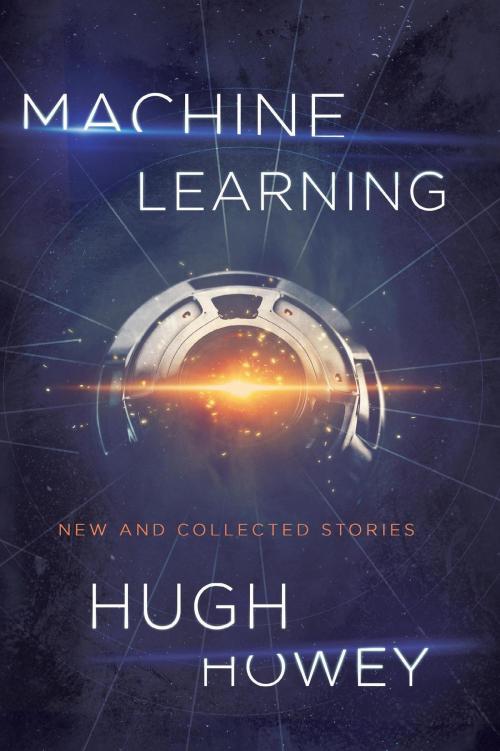 Cover of the book Machine Learning by Hugh Howey, HMH Books