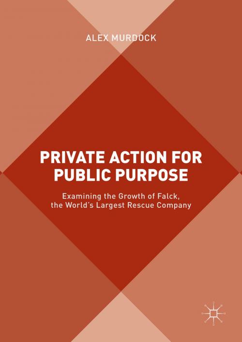 Cover of the book Private Action for Public Purpose by Alex Murdock, Palgrave Macmillan UK