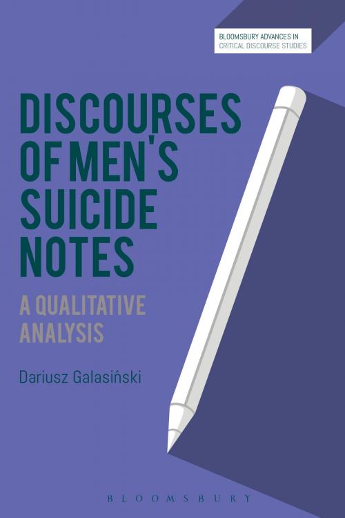 Cover of the book Discourses of Men’s Suicide Notes by Prof Dariusz Galasinski, Bloomsbury Publishing
