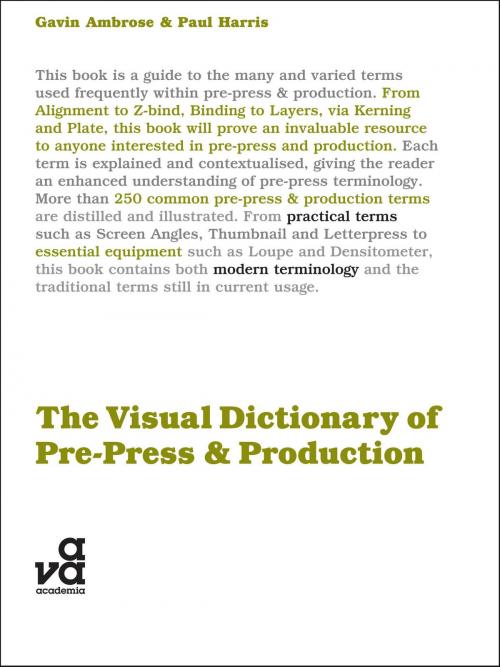 Cover of the book The Visual Dictionary of Pre-press and Production by Mr Paul Harris, Gavin Ambrose, Bloomsbury Publishing