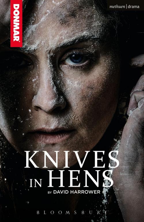 Cover of the book Knives in Hens by Mr David Harrower, Bloomsbury Publishing