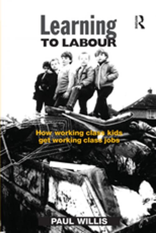 Cover of the book Learning to Labour by Paul Willis, Taylor and Francis