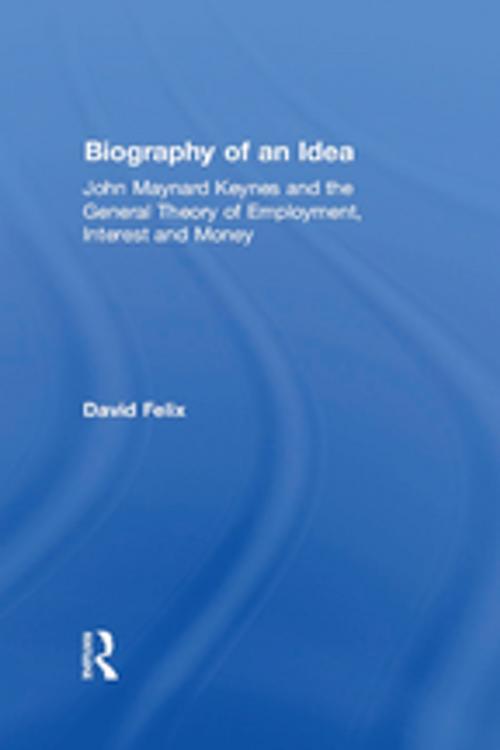 Cover of the book Biography of an Idea by David Felix, Taylor and Francis