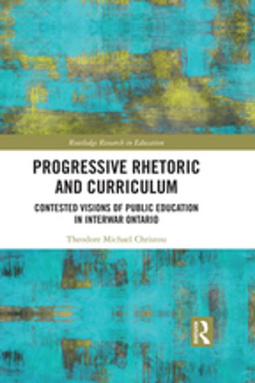 Cover of the book Progressive Rhetoric and Curriculum by Theodore Michael Christou, Taylor and Francis