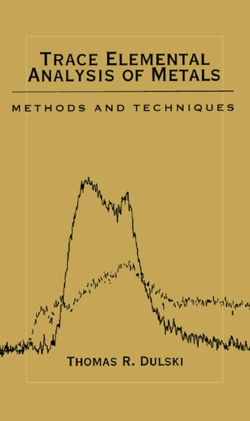 Cover of the book Trace Elemental Analysis of Metals by Thomas R. Dulski, CRC Press