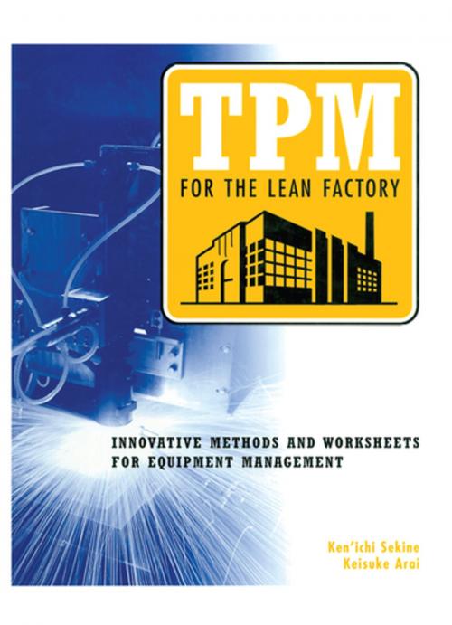 Cover of the book TPM for the Lean Factory by Keisuke Arai, Taylor and Francis