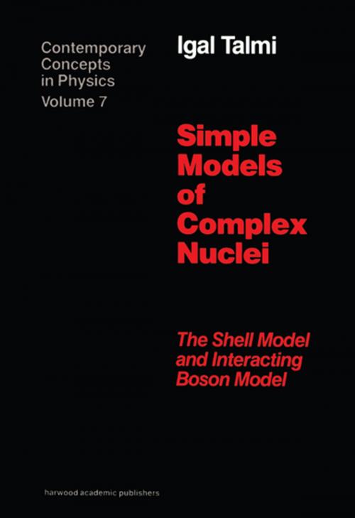 Cover of the book Simple Models of Complex Nuclei by Igal Talmi, CRC Press