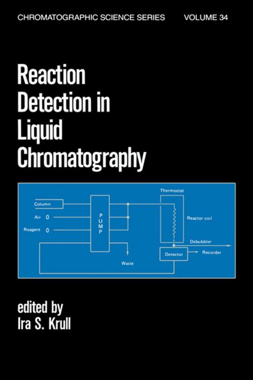Cover of the book Reaction Detection in Liquid Chromatography by , CRC Press
