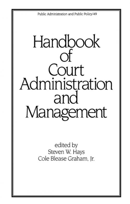 Cover of the book Handbook of Court Administration and Management by Hays, Taylor and Francis