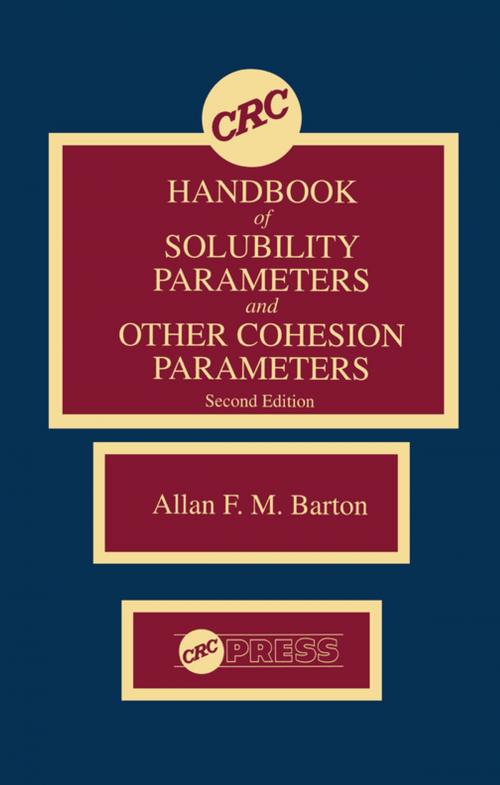 Cover of the book CRC Handbook of Solubility Parameters and Other Cohesion Parameters by Allan F.M. Barton, CRC Press