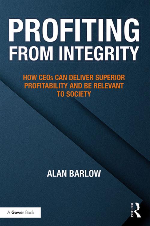 Cover of the book Profiting from Integrity by Alan Barlow, Taylor and Francis