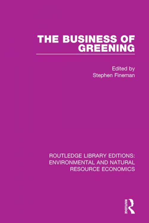 Cover of the book The Business of Greening by , Taylor and Francis