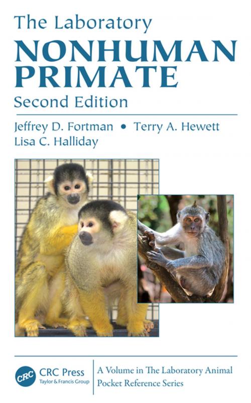 Cover of the book The Laboratory Nonhuman Primate by Lisa C. Halliday, Terry A. Hewett, Jeffrey D. Fortman, CRC Press