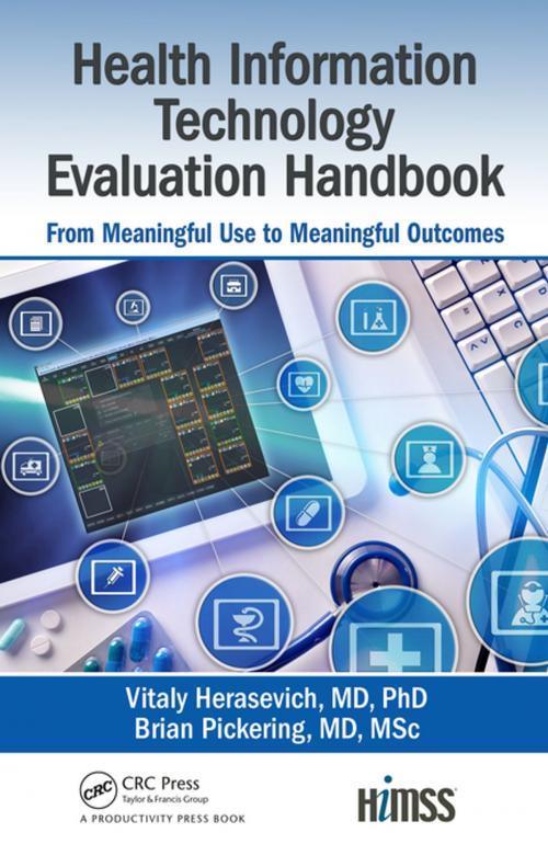 Cover of the book Health Information Technology Evaluation Handbook by Vitaly Herasevich, MD, PhD, MSc, Brian W. Pickering, MD, MSc, Taylor and Francis