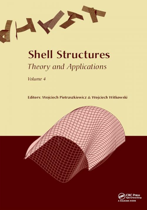Cover of the book Shell Structures: Theory and Applications Volume 4 by , CRC Press