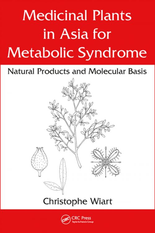 Cover of the book Medicinal Plants in Asia for Metabolic Syndrome by Christophe Wiart, CRC Press