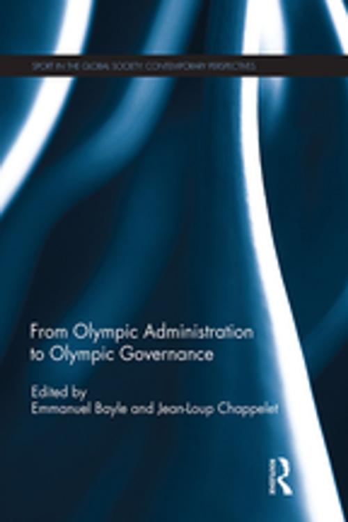 Cover of the book From Olympic Administration to Olympic Governance by , Taylor and Francis