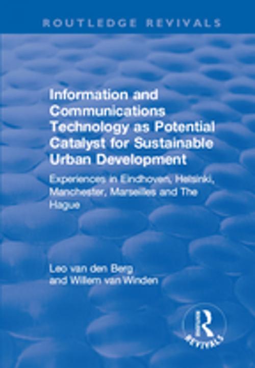 Cover of the book Information and Communications Technology as Potential Catalyst for Sustainable Urban Development by Willem van Winden, Leo van den Berg, Taylor and Francis