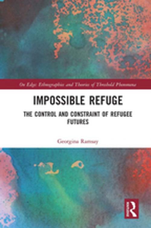 Cover of the book Impossible Refuge by Georgina Ramsay, Taylor and Francis