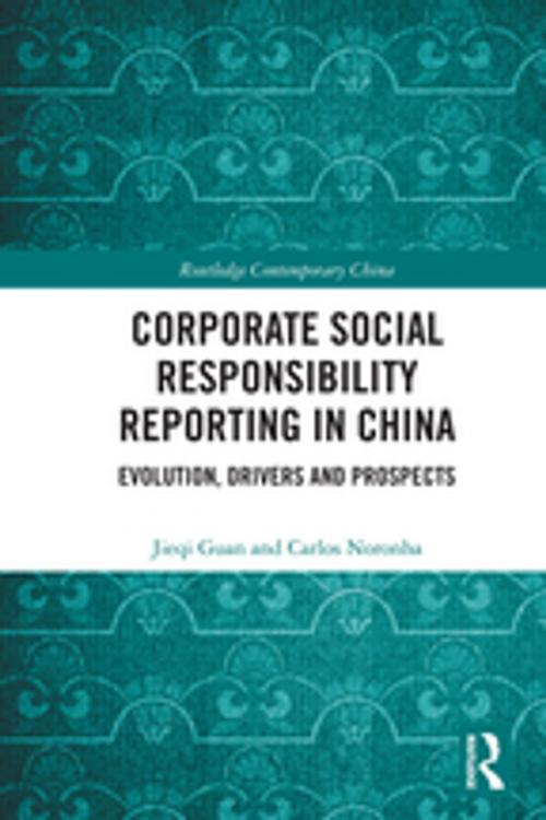 Cover of the book Corporate Social Responsibility Reporting in China by Carlos Noronha, Jieqi Guan, Taylor and Francis