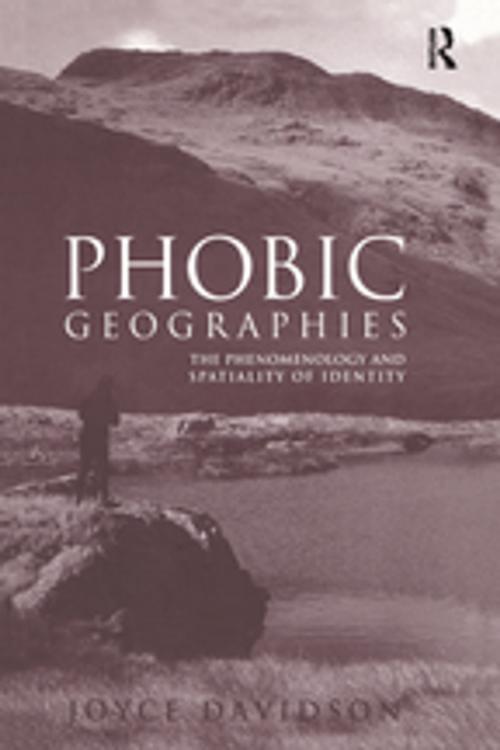 Cover of the book Phobic Geographies by Joyce Davidson, Taylor and Francis