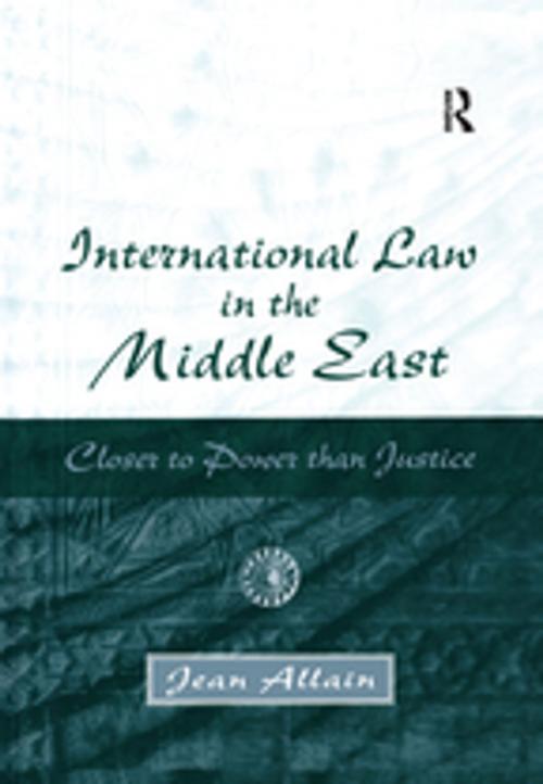 Cover of the book International Law in the Middle East by Jean Allain, Taylor and Francis