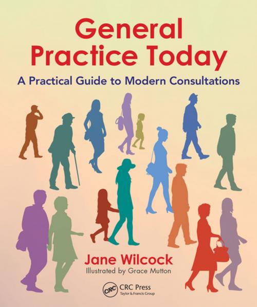 Cover of the book General Practice Today by Jane Wilcock, CRC Press