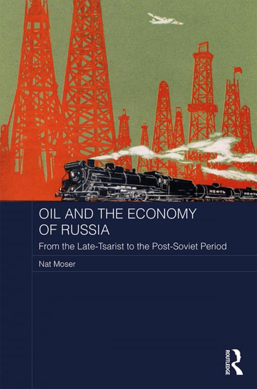 Cover of the book Oil and the Economy of Russia by Nat Moser, Taylor and Francis