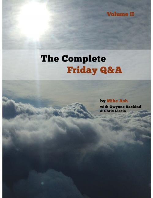 Cover of the book The Complete Friday Q&A: Volume II by Gwynne Raskind, Chris Liscio, Mike Ash, Lulu.com